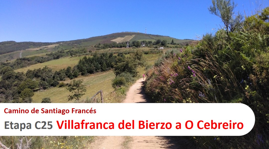 Imagen Etapa C25. Villafranca del Bierzo a O Cebreiro. Camino de Santiago Francés.